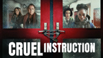 Cruel Instructions
